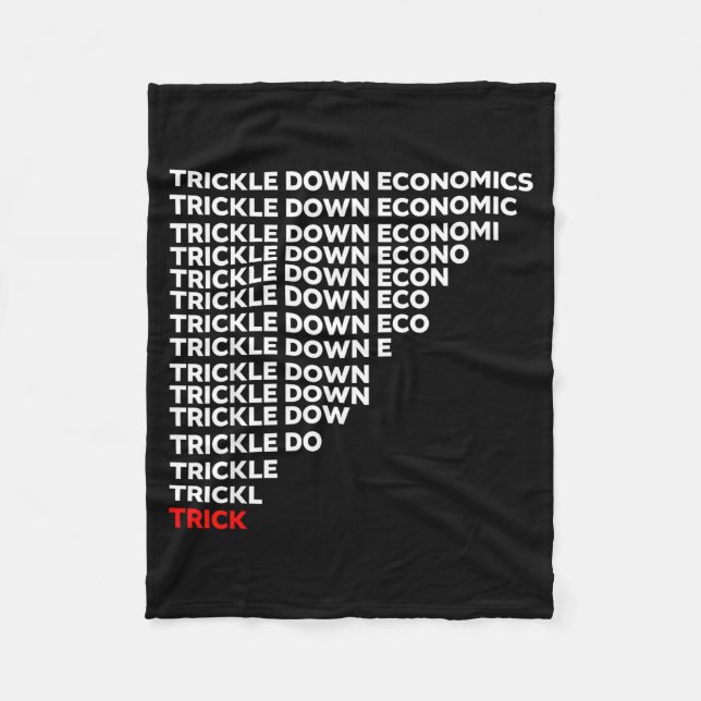 Trickle Down Economics  Fleece Blanket (Front)