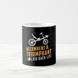Tricycle Recumbent & Triumphant Laid Back Life Coffee Mug