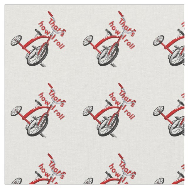 Tricycle - That's How I Roll! Fabric (Close Up)