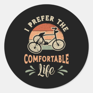 Tricycle Triker I Prefer The Comfortable Vintage Classic Round Sticker