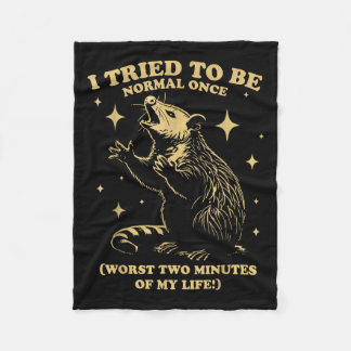 Tried To Be Normal Once Funny Ssum Sungles Quote Fleece Blanket