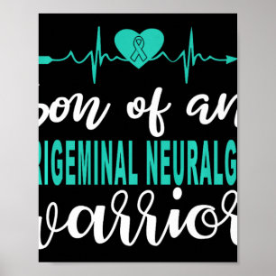 Trigeminal Neuralgia Awareness Heartbeat Teal Ribb Poster
