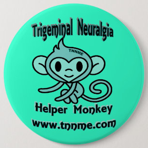 Trigeminal Neuralgia Helper Monkey Pin. 6 Cm Round Badge