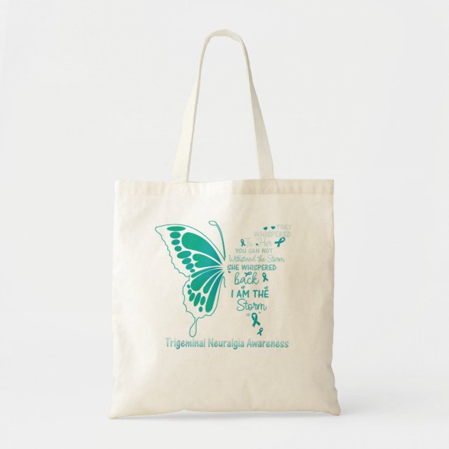 Trigeminal Neuralgia I am the Storm  Tote Bag (Front)