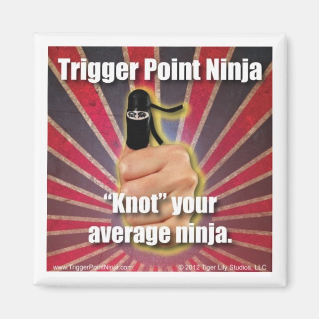 Trigger Point Ninja ® "Knot" Your Average Ninja Magnet (Front)