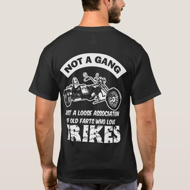 Trike t shirt - not a gang printed on back (Back)