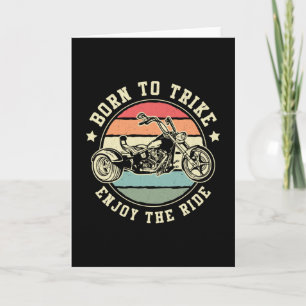 Triker Born Trike Enjoy The Ride Motor Trike Retro Card