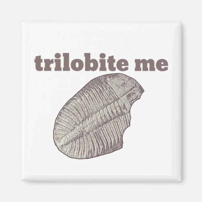 Trilobite Me Magnet (Front)