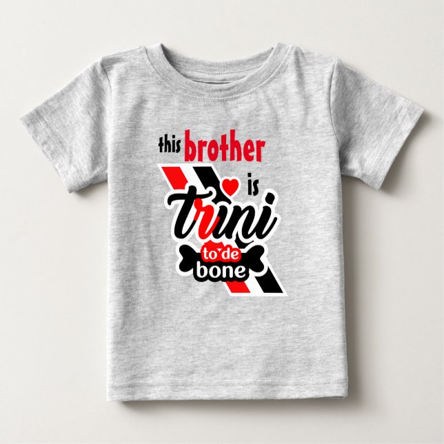 Trini 2 de bone (Brother) Baby T-Shirt (Front)