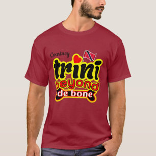 trini beyond de bone (your name) T-Shirt