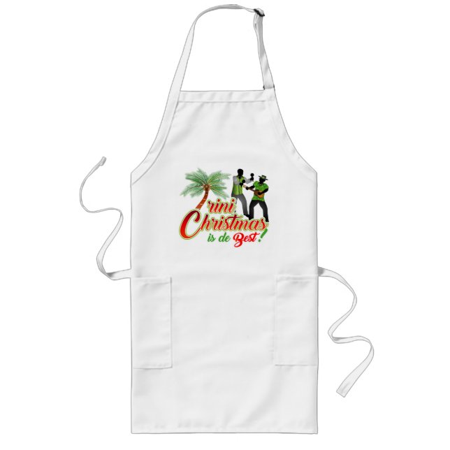 Trini Christmas is de Best Long Apron (Front)