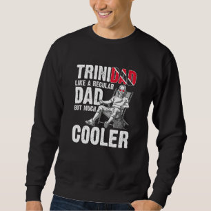 Trini Dad Trinidadian Country Tobago Trinidad Sweatshirt