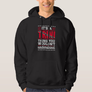 Trini Trinidadian Country Tobago Trinidad Hoodie