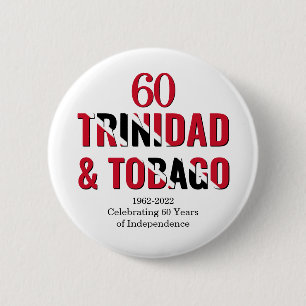 TRINIDAD 60th Anniversary Independence 6 Cm Round Badge