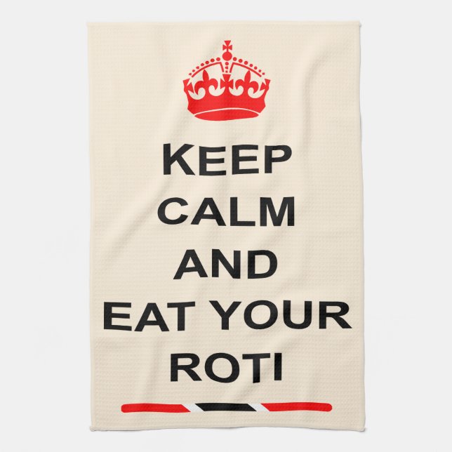 Trinidad and Tobago Keep Calm And Eat Your Roti Tea Towel (Vertical)
