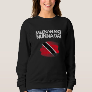 Trinidad And Tobago Sayings Trini Pride Flag Dna Sweatshirt