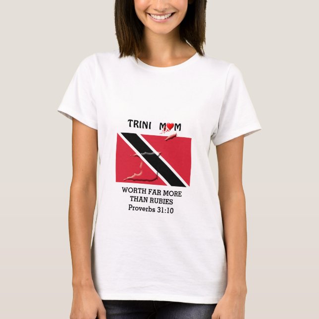 TRINIDAD MOM Worth More Than Rubies PROVERBS 31 T-Shirt (Front)