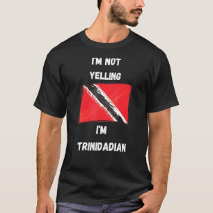 Trinidad Tobago Trini Flag Slang Pride Proud Roots T-Shirt
