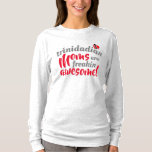 Trinidadian MOMS are Freakin Awesome T-Shirt<br><div class="desc">Simply the best!!</div>