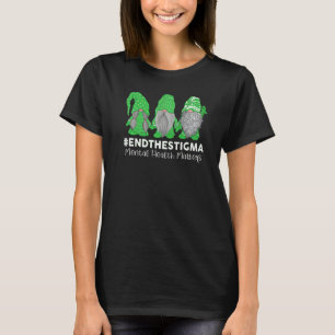Trio Gnome End The Stigma Mental Health Matters Aw T-Shirt
