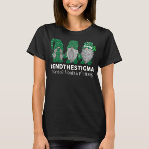 Trio Gnome End The Stigma Mental Health Matters Aw T-Shirt