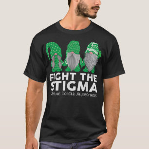 Trio Gnome Fight The Stigma Mental Health Matters T-Shirt