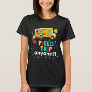 Trip Anyone Magic School Bus Kid Teacher Test Day  T-Shirt