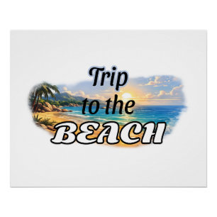Trip to the Beach Tropical Sunset Escape Design Poster
