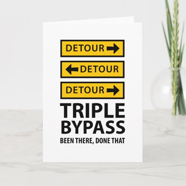 Triple Bypass Surgery Detour Funny Get Well Card (Front)