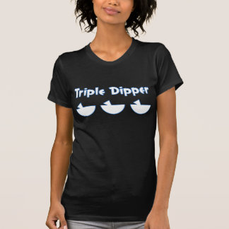 Triple Dipper - Front Only T-Shirt