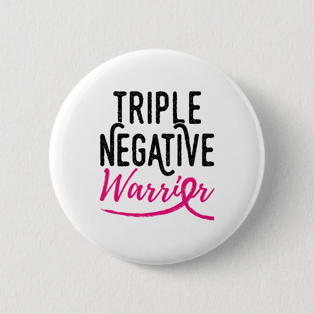 Triple Negative Survivor Breast Cancer Awareness 6 Cm Round Badge (Front)