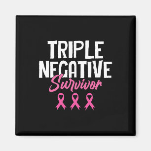 Triple Negative Survivor Breast Cancer Awareness P Magnet