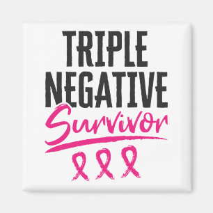 Triple Negative Survivor TNBC Breast Cancer Magnet
