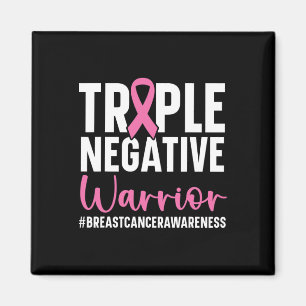 Triple Negative Warrior Breast Cancer Awareness Pi Magnet