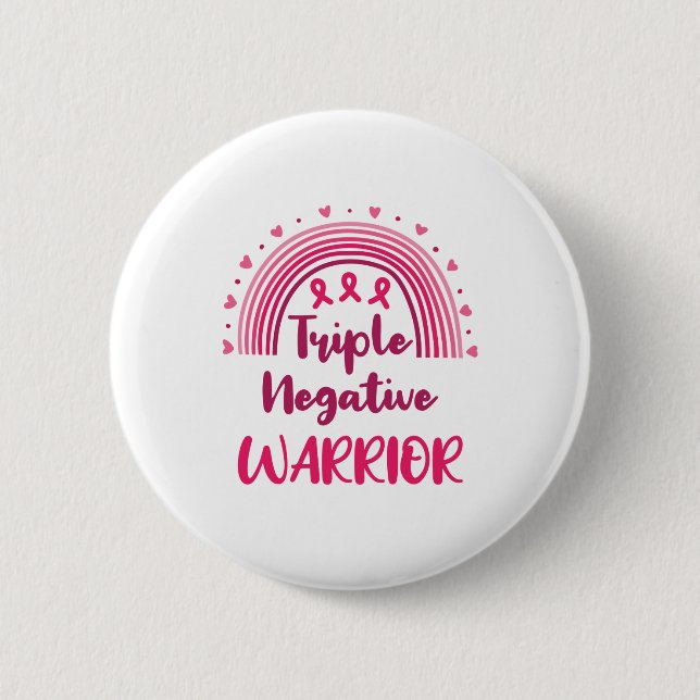 Triple Negative Warrior Breast Cancer Rainbow 6 Cm Round Badge (Front)
