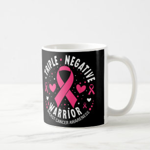 Triple Negative Warrior Pink Heart Breast Cancer A Coffee Mug