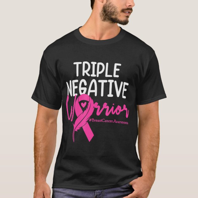 Triple Negative Warrior Pink Ribbon Breast Cancer T-Shirt (Front)
