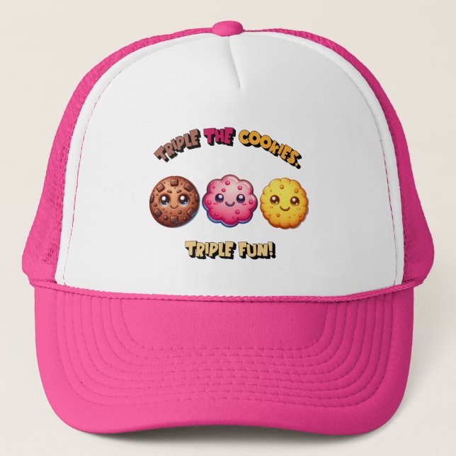 Triple the Cookies, Triple Fun! Trucker Hat (Front)