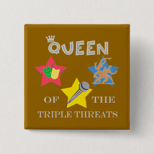Triple Threat Queen Button