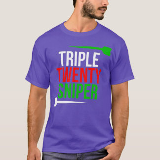 Triple Twenty Sniper Funny Darts Player T-Shirt