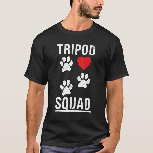 Tripod Squad Tripaw Squad Tripod Dogs Dog Paws Dog T-Shirt (Front)
