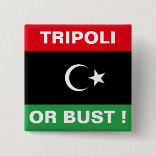 TRIPOLI OR BUST 15 CM SQUARE BADGE