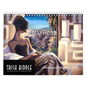 Trish Biddle Glamourous Fabulous 2012 Calendar