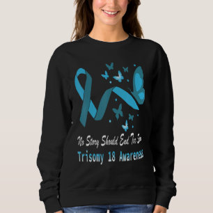 Trisomy 18 Awareness Butterfly Support Light Blue  Sweatshirt
