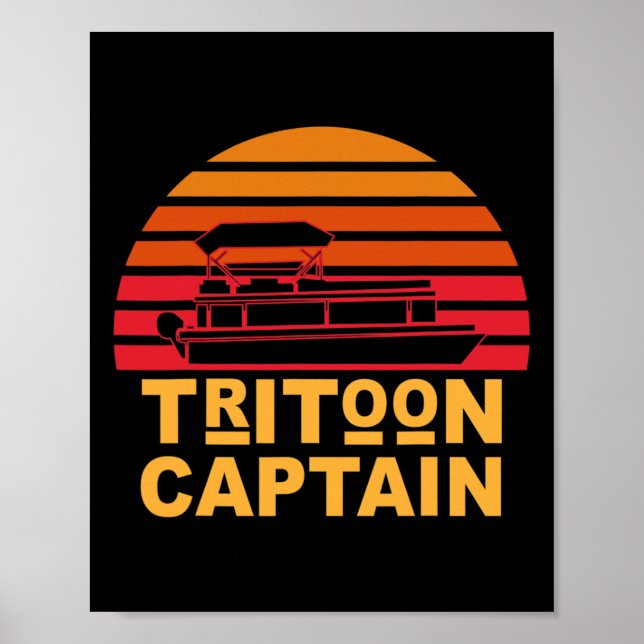 Tritoon Captain Pontoon Captain Tri-toon Boating  Poster (Front)