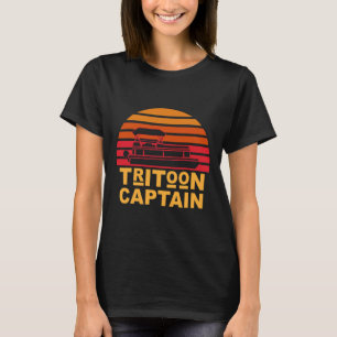 Tritoon Captain Pontoon Captain Tri-toon Boating T-Shirt