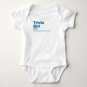 Trivia Girl - Trivia Baby Bodysuit
