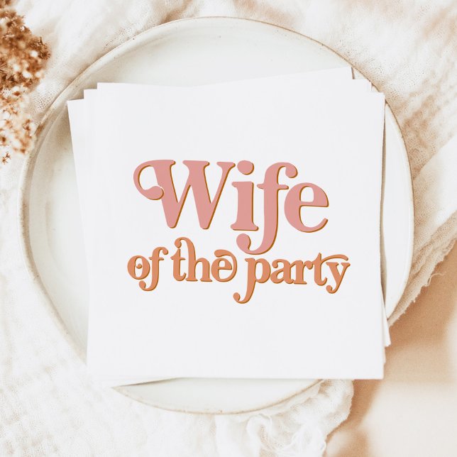 TRIXIE Retro 70's Wife of the Party Bachelorette Napkin (Creator Uploaded)