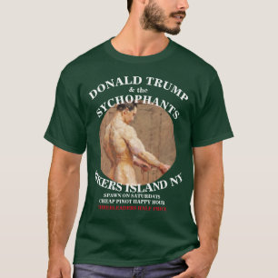 TRMP & THE SYCHOPHANTS RIKERS ISLAND NY T-Shirt
