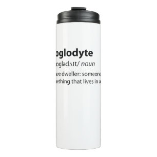 Troglodyte - Funny Cave Dweller Caver Speleology Thermal Tumbler